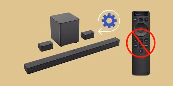 Reset The Vizio Soundbar Without The Remote